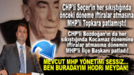 BOZDOĞAN’IN SÜREKLİ İFTİRA ATTIĞI DÖNEMİN MHP’Lİ İLÇE BAŞKANI PATLADI: “HER ORTAMDA O DÖNEMİ KONUŞMAYA HODRİ MEYDAN DİYORUM!”
