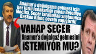 SEÇER’İN SUÇLAMASINA KILINÇ’TAN YANIT GECİKMEDİ: “SEÇER, ANAMUR’A DOĞALGAZ GELMESİNE KARŞI MI?”