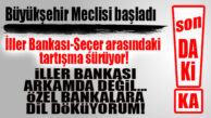 FLAŞ…FLAŞ…FLAŞ… SEÇER’İN, İLLER BANKASI’NA AÇTIĞI SAVAŞ ARTARAK SÜRÜYOR!
