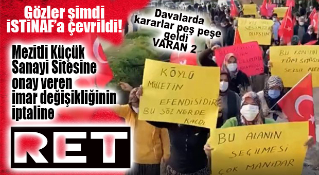 BOMBA GELİŞME… MEZİTLİ KÜÇÜK SANAYİ İMAR DEĞİŞİKLİĞİ İPTALİ İÇİN DAVA REDDEDİLDİ!