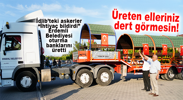 ERDEMLİ BELEDİYESİ ÜRETTİ: İDLİP’TEKİ ASKERLERİMİZE OTURMA BANKLARI