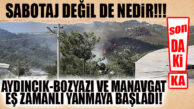 SABOTAJ DEĞİL DE NEDİR? AYDINCIK-BOZYAZI VE MANAVGAT’TA AYNI ANDA DEVASA ORMAN YANGINLARI BAŞLADI!