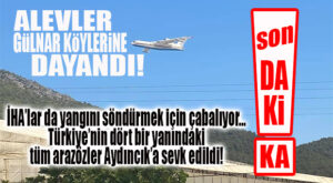 SON DAKİKA… AYDINCIK YANGININA MÜDAHALE İÇİN TÜRKİYE’NİN DÖRT YANINDAN ORMANCILAR GELDİ!