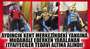 FLAŞ GELİŞME… AYDINCIK YANGININDA YARALANAN İTFAİYECİLERİN TEDAVİLERİ HASTANEDE SÜRÜYOR!