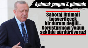 CUMHURBAŞKANI ERDOĞAN: “TOKİ, EVLERİ YANAN VATANDAŞLARIN EVİNİ YENİDEN İNŞA EDECEK!”