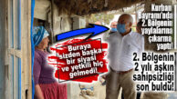 2. BÖLGE YAYLALARI KOCAMAZ’A BÖYLE SESLENDİ: “BURAYA SİZDEN BAŞKA YETKİLİ VE SİYASİ GELMEMİŞTİ, ALLAH RAZI OLSUN!”