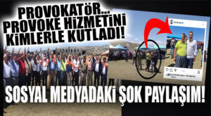 PROVOKATÖR GÖREVİNİ YAPTI… ARDINDAN KİMLERLE HALAYA DURDU, BOY BOY FOTOĞRAFLAR ÇEKTİRDİ?