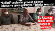 PROVOKE EDİLMEK İSTENEN KÖSELERLİ YÖRÜKLERİ KONUŞTU: “BİZ BAŞKAN KOCAMAZ’I DÜN DE SEVDİK, BUGÜN DE SEVİYORUZ”