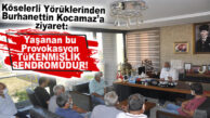 KÖSELERLİ YÖRÜKLERİNDEN KOCAMAZ’A ZİYARET: “ŞÖLENİ PROVOKE EDENLER YÖRÜKLÜKLE ALAKASI OLMAYAN BİR GRUP KENDİNİ BİLMEZ!”