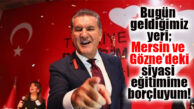 SARIGÜL’DEN “MERSİN-GÖZNE” VURGUSU!