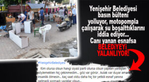 ALANYA SOKAĞI ESNAFI “YETKİLİ GELMEDİ” DİYOR, YENİŞEHİR BELEDİYESİ “GELDİK” DİYE BASIN BÜLTENİ YOLLUYOR!