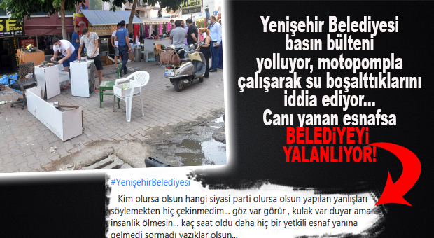 ALANYA SOKAĞI ESNAFI “YETKİLİ GELMEDİ” DİYOR, YENİŞEHİR BELEDİYESİ “GELDİK” DİYE BASIN BÜLTENİ YOLLUYOR!