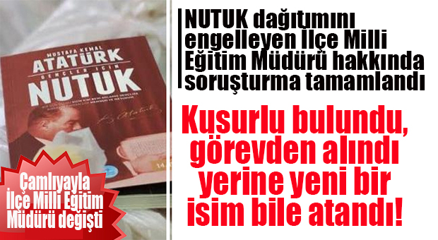 FLAŞ GELİŞME… NUTUK DAĞITIMINA ENGEL OLAN MİLLİ EĞİTİM MÜDÜRÜNÜN YERİNE YENİ ATAMA YAPILDI!