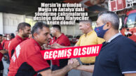 MUĞLA VE ANTALYA’YA SÖNDÜRME DESTEĞİNE GİDEN MERSİN EKİBİ KENTE DÖNDÜ!
