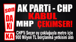 SON DAKİKA… METRO İÇİN CHP’Lİ SEÇER’E 900 MİLYON TL’LİK BORÇLANMA YETKİSİ VERİLDİ
