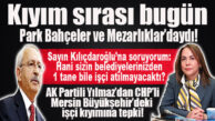 BÜYÜKŞEHİR’DE KIYIM SIRASI PARK BAHÇELER VE MEZARLIKLARA GELDİ… AK PARTİLİ YILMAZ’DAN TEPKİ:  “HANİ SİZİN BELEDİYELERİNDEN 1 TANE BİLE İŞÇİ ATILMAYACAKTI?”