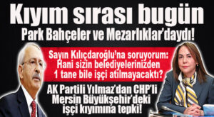 BÜYÜKŞEHİR’DE KIYIM SIRASI PARK BAHÇELER VE MEZARLIKLARA GELDİ… AK PARTİLİ YILMAZ’DAN TEPKİ:  “HANİ SİZİN BELEDİYELERİNDEN 1 TANE BİLE İŞÇİ ATILMAYACAKTI?”