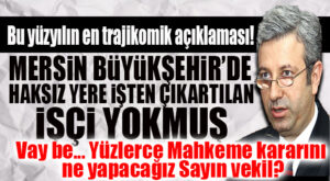 YOK ARTIK… CHP’Lİ ANTMEN POLİTİKA YAPMA UĞRUNA MAHKEME KARARLARINI YOK SAYDI, SEÇER’İN İŞÇİ KIYIMINI SAVUNDU!