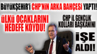 BÜYÜKŞEHİR, CHP’NİN ARKA BAHÇESİ OLDU: GENÇLİK KOLLARI BAŞKANI DA İŞE ALINDI!