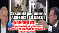 YAĞMUR YAĞDI, MERSİN MERKEZİ SU BASTI! GÜLTAK’TAN BÜYÜKŞEHİR’E GÖNDERME: “ALTYAPI SİSTEMİNDEKİ EKSİKLİKLER GİDERİLMELİDİR!”