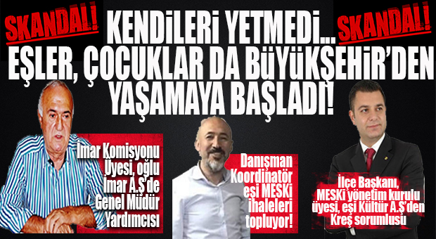 CHP’LİLER BÜYÜKŞEHİR’İ AİLE ŞİRKETİNE ÇEVİRDİ: 3. SKANDAL İDDİA TARSUS CHP İLÇE BAŞKANIYLA PATLADI
