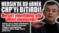 BİZ DE BUNDAN KORKUYORDUK: “MERSİN’İ NASIL YÖNETİYORSAK, TÜRKİYE’Yİ DE ÖYLE YÖNETECEĞİZ!”