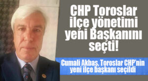 KORONADAN VEFAT EDEN CHP TOROSLAR İLÇE BAŞKANI ERDOĞAN’IN YERİNE YENİ İLÇE BAŞKANI BELLİ OLDU