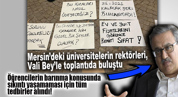 REKTÖRLER VALİLİKTE TOPLANDI: “ÖĞRENCİLERİN BARINMASI İÇİN TÜM TEDBİRLER ALINDI!”
