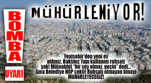HAYDİ BUYRUN… YAPI KULLANMA İZNİ OLMAYAN BİNA SATIN ALIP YERLEŞENLERE ŞOK: BELEDİYE UYARDI: “MÜHÜRLEYECEĞİZ!”