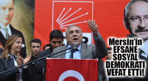 CHP ESKİ İL BAŞKANLARINDAN BORA YORULMAZ VEFAT ETTİ!