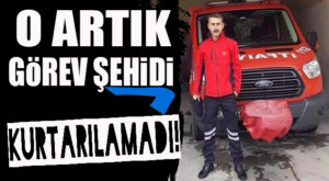 KURTARMA ESNASINDA AĞIR YARALANAN İTFAİYE ERİ VEFAT ETTİ!
