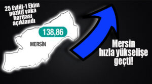 AMAN DİKKAT: MERSİN’DE VAKALAR HIZLA ARTIYOR!