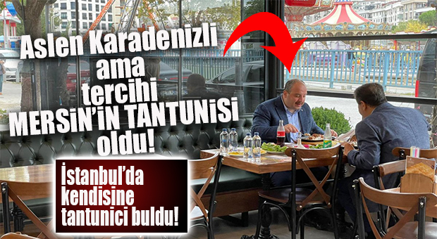 SANIRSIN MERSİNLİ… BAKAN VARANK SOLUĞU TANTUNİCİDE ALDI!