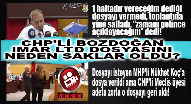 MECLİS’TE DOSYA KAPMA SAVAŞI: BOZDOĞAN’IN 1 HAFTADIR VERMEDİĞİ DOSYAYI, MHP’Lİ MECLİS ÜYESİNİN ELİNDEN CHP’Lİ ÜYE ZORLA ALDI!