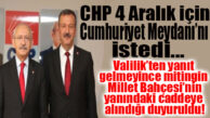 4 ARALIK MİTİNGİ İÇİN CHP, CUMHURİYET MEYDANINI İSTEDİ, VALİLİK YANIT BİLE VERMEDİ!
