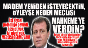 MADEM YİNE İSTEYECEKTİN, NİYE MAHKEMEYE VERDİN? CHP’Lİ SEÇER’DEN ORTAMI GERECEK YENİ BİR HAREKET DAHA!