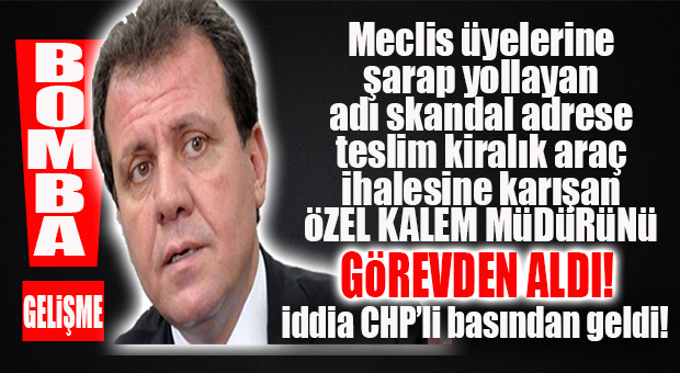 BOMBA GELİŞME… CHP’Lİ SEÇER ADI SKANDALLARA ANILAN ÖZEL KALEM MÜDÜRÜNÜ GÖREVDEN ALDI