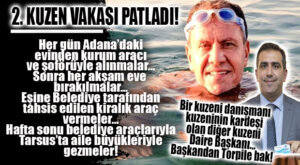 ŞİMDİ SEÇER’İN KUZENİ OLMAK VARMIŞ: BİRİ “BALLI” DANIŞMANI BİRİ “TORPİLLİ” DAİRE BAŞKANI!