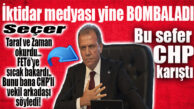 BOMBA ÖTESİ İDDİA: SEÇER, FETÖ’YE SICAK BAKIYORMUŞ… BUNU DİYEN CHP’Lİ VEKİLMİŞ!