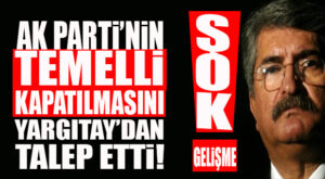 ŞOK GELİŞME: CHP’Lİ SAĞLAR AK PARTİ’NİN KAPATILMASINI TALEP ETTİ!