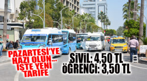 PAZARTESİ’YE HAZIR OLUN: DOLMUŞ 4,50 TL OLACAK!