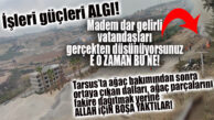 BÜYÜKŞEHİR, TARSUS’TA TOPLADIKLARI AĞAÇ DALLARINI FAKİRE FUKARAYA YAKACAK OLARAK DAĞITMADI, BOŞA YAKTI! LAFTA SOSYAL BELEDİYECİ…