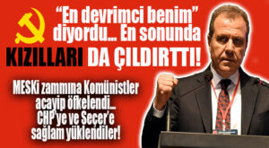 VAY ANAM VAY… KOMÜNİSTLER, SEÇER’E SAĞLAM PATLADI: “EMEKÇİLERLE ALAY EDER GİBİ BU ZAMMI KABUL ETMİYORUZ!”