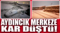 VE BEKLENEN OLDU… AYDINCIK’A KAR DÜŞTÜ!