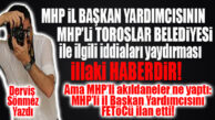 DERVİŞ SÖNMEZ YAZDI: MERSİN’DEKİ MHP’LİLER İL BAŞKAN YARDIMCISI KURUL’U FETÖ’CÜ İLAN ETTİ İYİ Mİ!