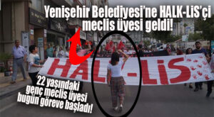 YENİŞEHİR BELEDİYESİNE HALK-LİS’Çİ MECLİS ÜYESİ GELDİ! HAYIRLARA VESİLE OLSUN!