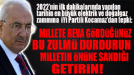 İYİ PARTİLİ KOCAMAZ’DAN YILIN İLK DAKİKALARINDA YAPILAN BÜYÜK ZAMMA SERT TEPKİ: “BU ZULMÜ DURDURUN!”