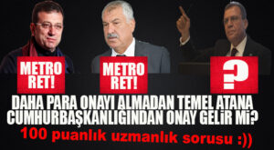 CHP’Lİ BELEDİYELERE METRO ŞOKU: İSTANBUL, ADANA RET YEDİ; MERSİN HALA MUAMMA!