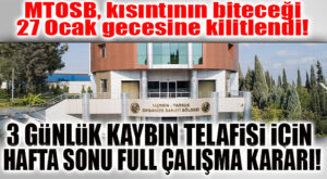 MTOSB 3 GÜNLÜK KESİNTİDEKİ KAYBI, HAFTASONU ÇALIŞARAK TELAFİ EDECEK