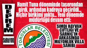 TOROSLAR ŞOKU SÜRÜYOR… TAŞERONDAN İŞE GİREN ARDINDAN MEMUR OLAN MÜDÜR NASIL MİLYONLUK VİLLA ALDI? BOMBA İDDİA…